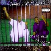 Criminals By Choice