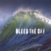 Bleed the Day