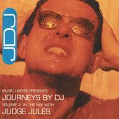 Journeys By DJ Volume 2: In the Mix with Judge Jules