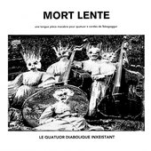Le quatuor diabolique inexistant: Mort lente