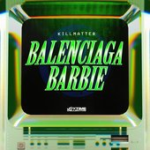 BALENCIAGA BARBIE [Explicit]
