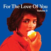 For The Love Of You, Vol. 2