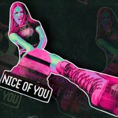 Nice of You - Single