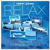Relax - The Best Of A Decade 2003-2013