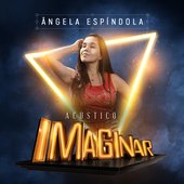 Acústico Imaginar: Ângela Espíndola