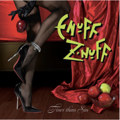 Enuff Z'Nuff Finer Than Sin