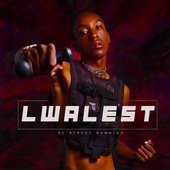 Lwalest by Street Bambino