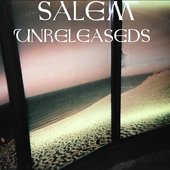 SALEM UNRELEASEDS