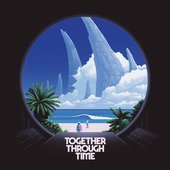 TWRP - Together Through Time - Album Artwork