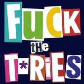 Fuck The Tories (The Remixes)