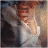 All Is Fair In Love And War - 10 Years Anniversary