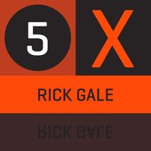 5 X Rick Gale - EP