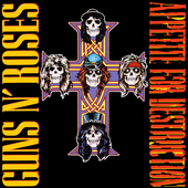 Guns N' Roses - Appetite For Destruction