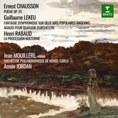 Chausson: Poème - Lekeu: Fantaisie symphonique sur deux airs populaires angevins & Adagio pour quatuor d'orchestre - Rabaud: La procession nocturne