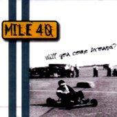 Will You Come Around?