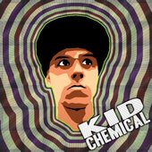 Kid Chemical - Slightly Psychedelic