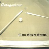Antagonizers / Main Street Saints