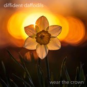 Wear The Crown single artwork Diffident Daffodils.jpg