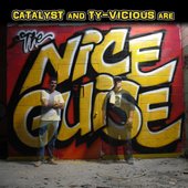 Catalyst And Ty-Vicious Are The Nice Guise