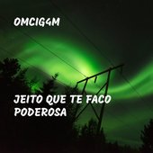 Jeito Que Te Faco Poderosa - Single