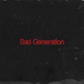 Sad Generation