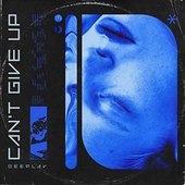 Can't Give Up - Single
