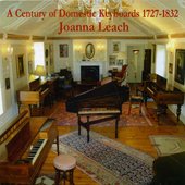 A Century of Domestic Keyboards (1727-1832)