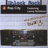 Shlock Rock - J Rap City