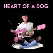 Heart of a Dog - Single