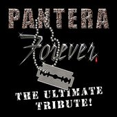 Pantera Forever - The Ultimate Tribute