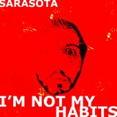 I'm Not My Habits