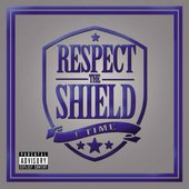Respect the Shield