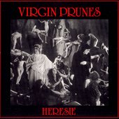 Virgin Prunes Heresie [CD].jpg