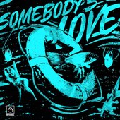 Somebody's Love - Single