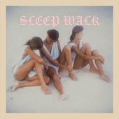 Sleep Walk (Pink Dreams Forever Mix) - Single