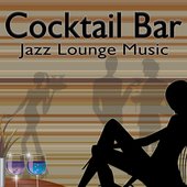 Cocktail Bar (Jazz Lounge Music)