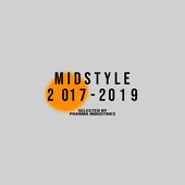 MIDSTYLE 2017-2019