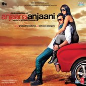 Anjaana Anjaani (Original Motion Picture Soundtrack)