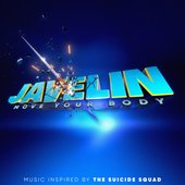 Javelin (Move Your Body) [From SuperVillain (Music Inspired by The Suicide Squad)] - Single