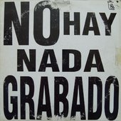 No Hay Nada Grabado