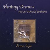 Healing Dreams: Ancient Mbira of Zimbabwe