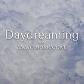 Daydreaming With Ennio Morricone (Original Soundtrack)