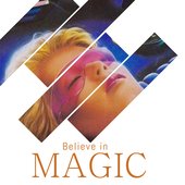 Believe in Magic