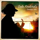 Dale Firebird's Greatest Hits