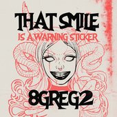 That Smile Is a Warning Sticker