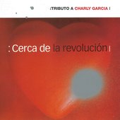 Cerca de la Revolución: Tributo a Charly