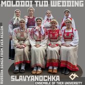 Molodoi Tud Wedding: Russian Songs from Tver Region