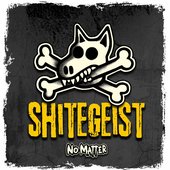 Shitegeist - Single