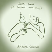 Never Said (A Platonic Love Song) - Single