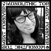 Monolithic Torment Forever